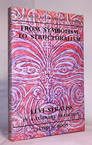 Book From Symbolism to Structuralism, LEvi-Strauss in a Literary Tradition free