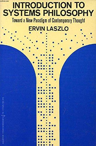 Book Introduction to Systems Philosophy: Toward a New Paradigm of Contemporary Thought free