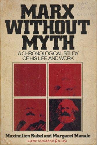 Book Marx Without Myth: A Chronological Study Of His Life And Work free