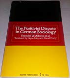 Book The Positivist dispute in German sociology (Harper torchbooks ; TB1896) free