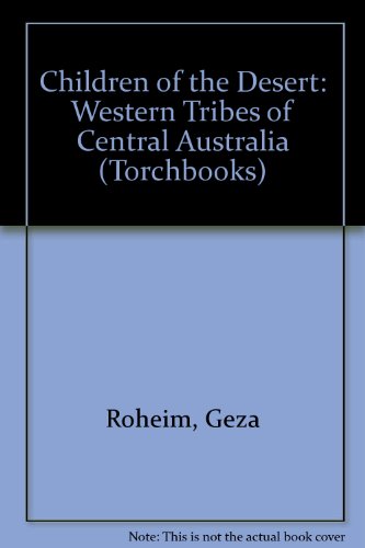 Book Children of the Desert: The Western Tribes of Central Australia free