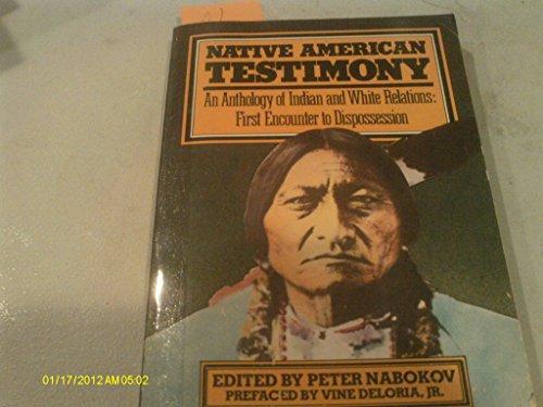 Book Native American Testimony: An Anthology of Indian and White Relations : First Encounter to Dispossession (Harper Torchbooks) free