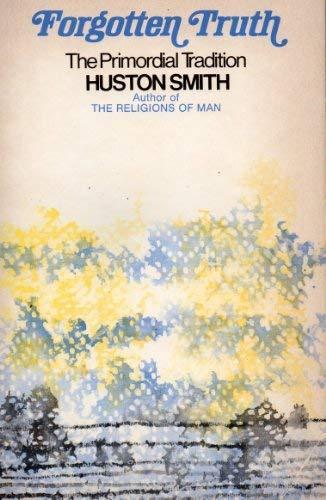 Book Forgotten Truth: The Primordial Tradition free