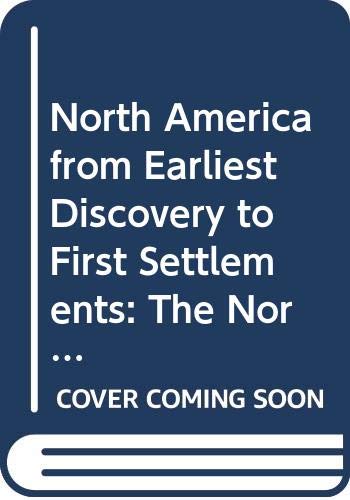 Book North America from Earliest Discovery to First Settlements: The Norse Voyages to 1612 free