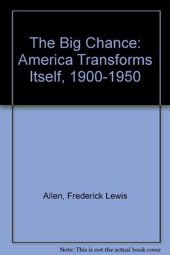 Book The Big Change: America Transforms Itself, 1900-1950 free