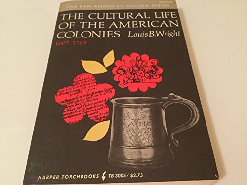 Book Cultural Life of the American Colonies 1607-1763 free