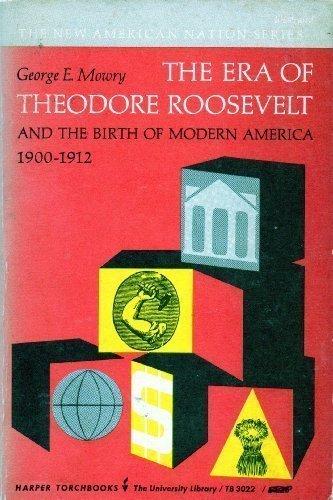 Book Era of Theodore Roosevelt: 1900-1912 free