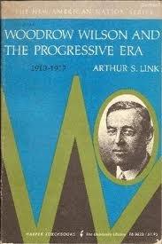Book Woodrow Wilson and the Progressive Era, 1910-1917 (Torchbooks) free