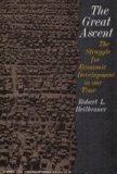 Book The Great Ascent: The Struggle for Economic Development in Our Time free