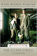 Book The Bucolic Plague: How Two Manhattanites Became Gentlemen Farmers: An Unconventional Memoir free
