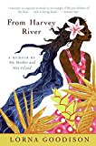 Book From Harvey River: A Memoir of My Mother and Her Island free