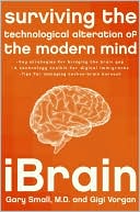 Book iBrain: Surviving the Technological Alteration of the Modern Mind free