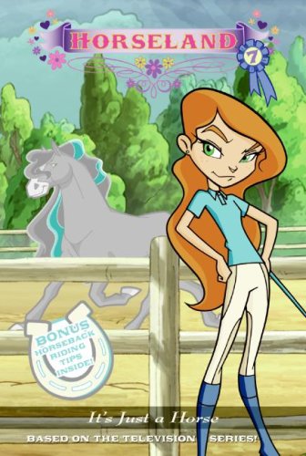 Book Horseland #7: It's Just a Horse free