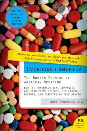 Book Overdosed America: The Broken Promise of American Medicine free