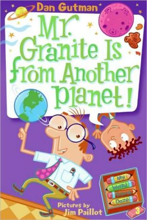 Book My Weird School Daze #3: Mr. Granite Is from Another Planet! free