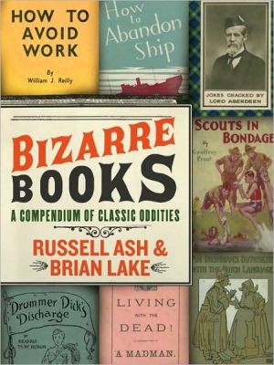 Book Bizarre Books: A Compendium of Classic Oddities free