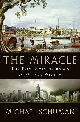 Book The Miracle: The Epic Story of Asia's Quest for Wealth free