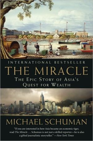 Book The Miracle: The Epic Story of Asia's Quest for Wealth free