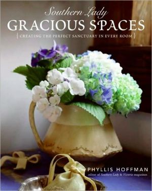 Book Southern Lady: Gracious Spaces: Creating The Perfect Sanctuary In Every Room free