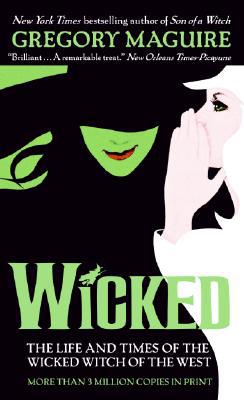 Book Wicked: The Life and Times of the Wicked Witch of the West (Wicked Years, 1) free