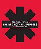 Book The Red Hot Chili Peppers: An Oral/Visual History free