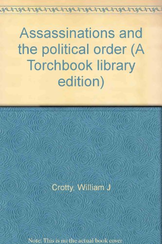 Book Assassinations and the political order (A Torchbook library edition) free