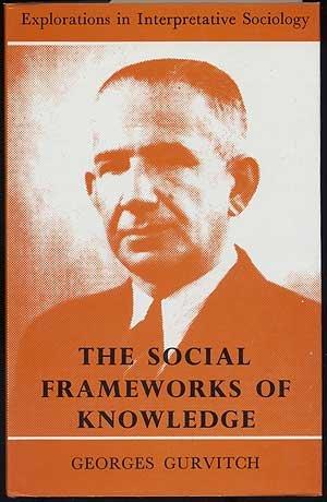 Book The social frameworks of knowledge (Explorations in interpretative sociology) free