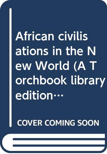 Book African civilisations in the New World (A Torchbook library edition) free