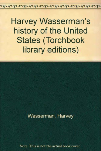 Book Harvey Wasserman's history of the United States (Torchbook library editions) free