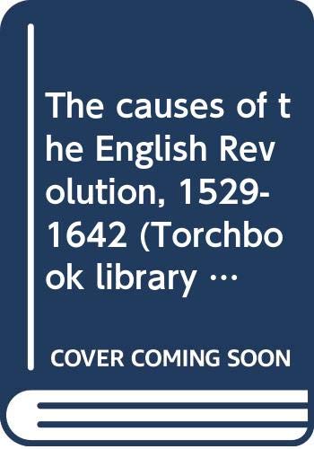 Book The causes of the English Revolution, 1529-1642 (Torchbook library editions) free