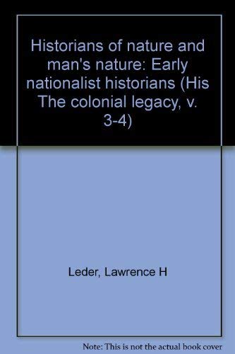 Book Historians of nature and man's nature: Early nationalist historians (His The colonial legacy, v. 3-4) free