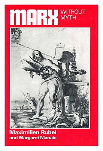 Book Marx Without Myth: A Chronological Study of His Life and Work free