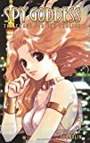 Book Spy Goddess, Volume 1: The Chase for the Chalice free