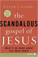 Book The Scandalous Gospel of Jesus: What's So Good About the Good News? free