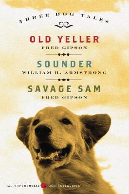 Book Three Dog Tales: Old Yeller, Sounder, Savage Sam (Modern Classics) free