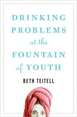 Book Drinking Problems at the Fountain of Youth free