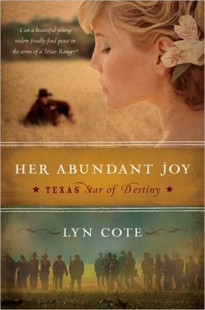 Book Her Abundant Joy (Texas: Star of Destiny, Book 3) free