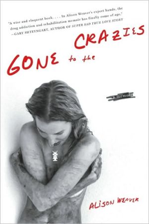 Book Gone to the Crazies: A Memoir free