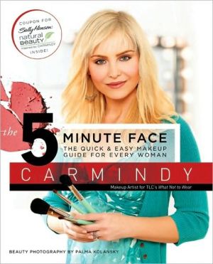 Book The 5-Minute Face: The Quick & Easy Makeup Guide for Every Woman free