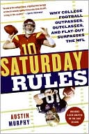 Book Saturday Rules: Why College Football Outpasses, Outclasses, and Flat-Out Surpasses the NFL free