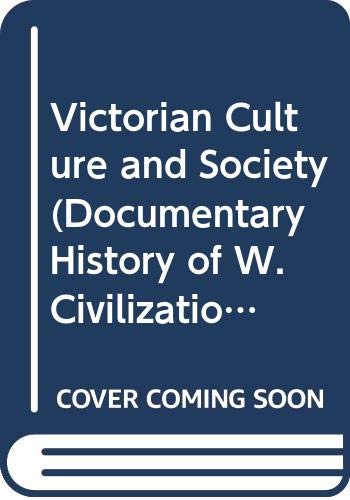 Book Victorian culture and society (Documentary history of Western civilization) free