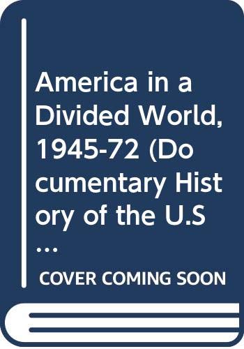 Book America In A Divided World, 1945-1972 free