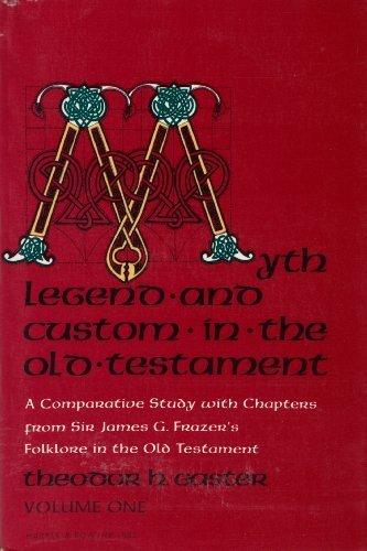 Book Myth, Legend And Custom In The Old Testament: A Comparative Study With Chapters From Sir James G. Frazer's Folklore In The Old Testament (volume 1) free