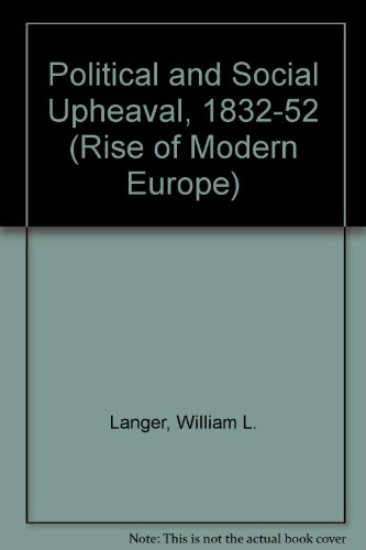 Book Political and Social Upheaval, 1832-52 (Rise of Modern Europe) free