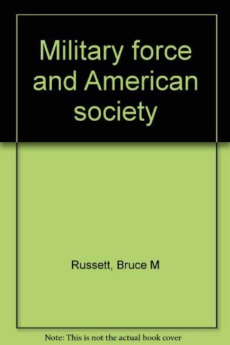 Book Military Force And American Society free