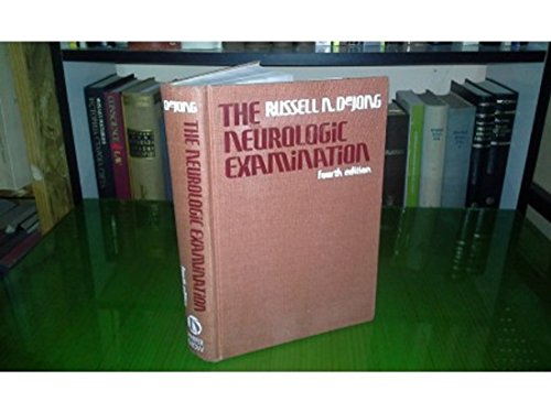 Book The neurologic examination: Incorporating the fundamentals of neuroanatomy and neurophysiology free