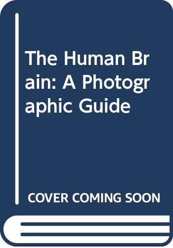 Book The Human Brain: A Photographic Guide free