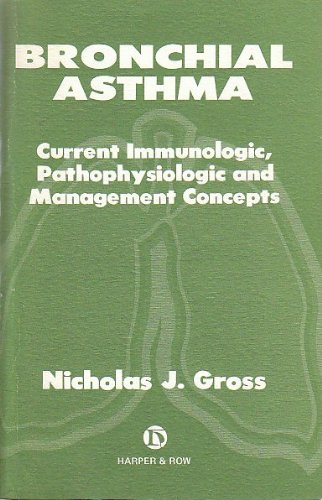 Book Bronchial Asthma; Current Immunologic, Pathophysiologic, And Management Concepts free