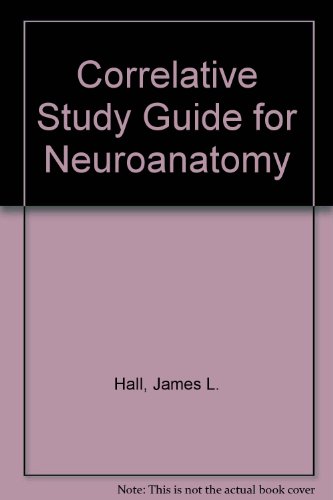 Book Correlative Study Guide for Neuroanatomy free