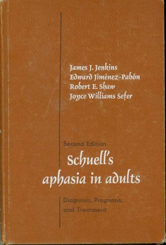 Book Schuell's Aphasia in adults;: Diagnosis, prognosis, and treatment free